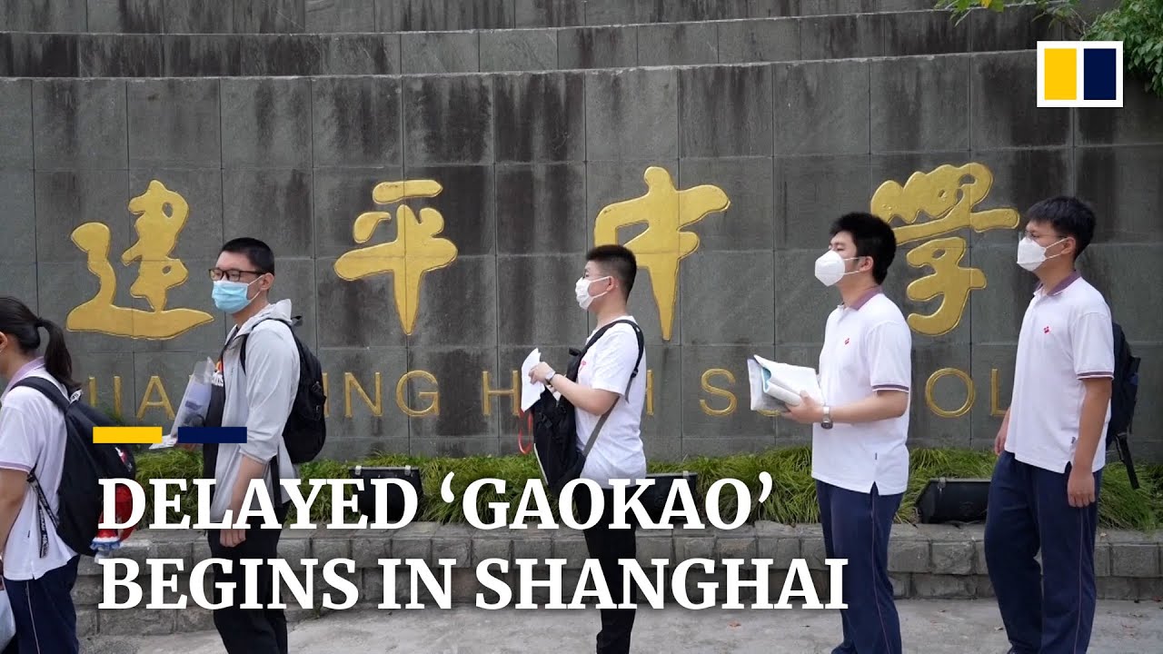 Delayed &lsquo;gaokao&rsquo; exams begin in Shanghai after city&rsquo;s recent Covid-19 lockdown