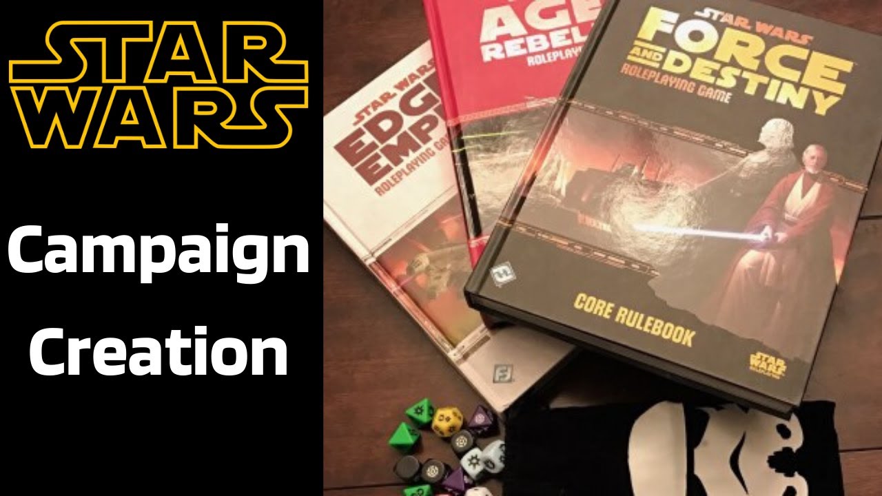 Campaign Creation Guide | Star Wars RPG
