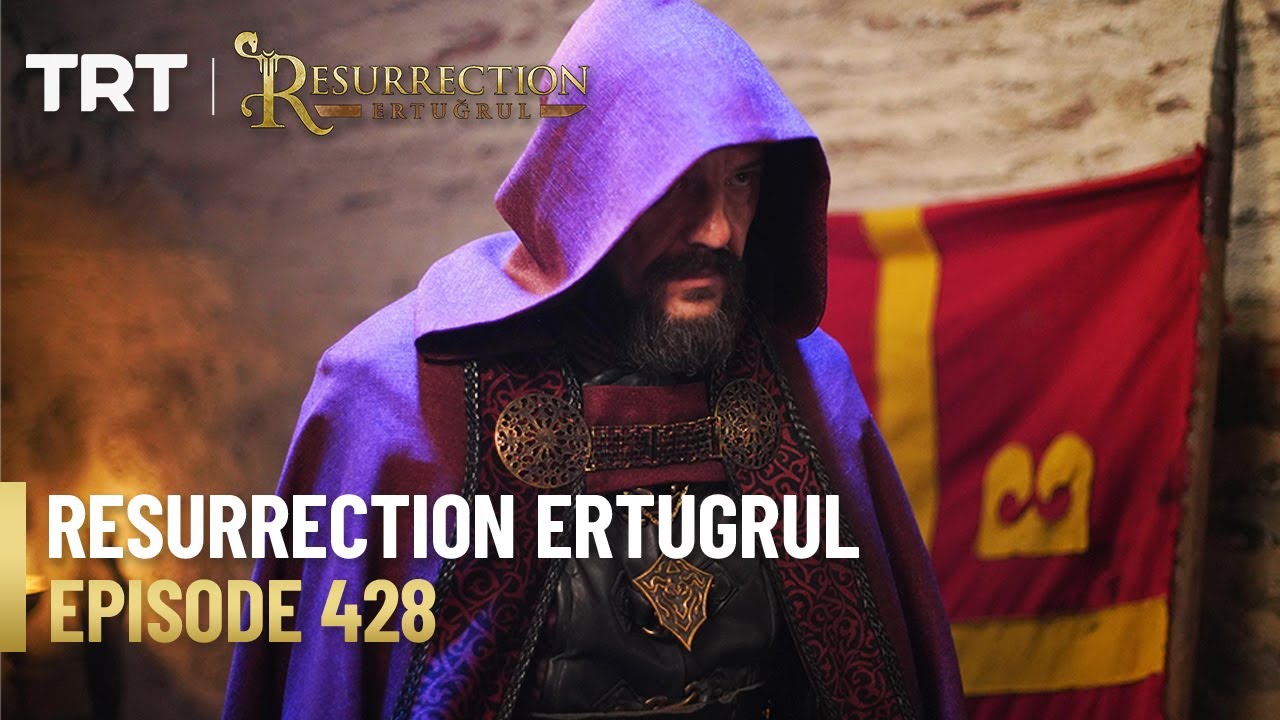Resurrection Ertugrul Season 5 Episode 428