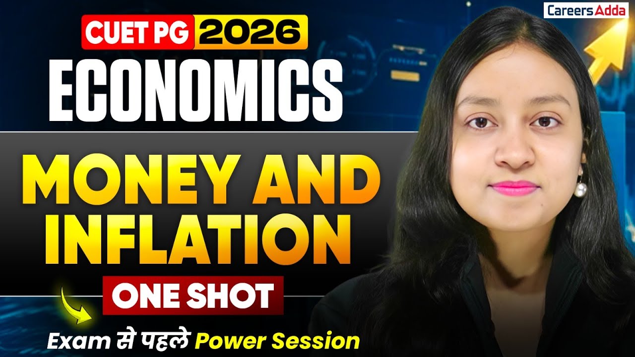 CUET PG 2026 Economics 🔥 | Money & Inflation One Shot | Priya Ma'am