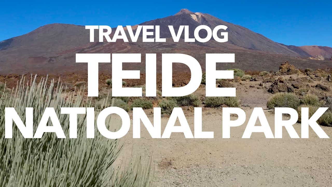 Canary Islands. Tenerife Travel Vlog | Teide National Park and the highest volcano in Europe
