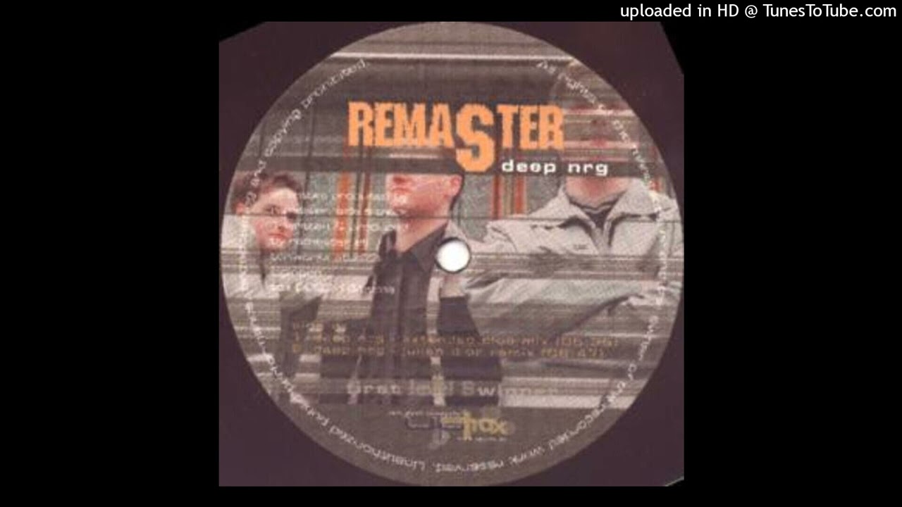 Remaster - Deep NRG (Space Kid Meets Woody Van Eyden Remix)