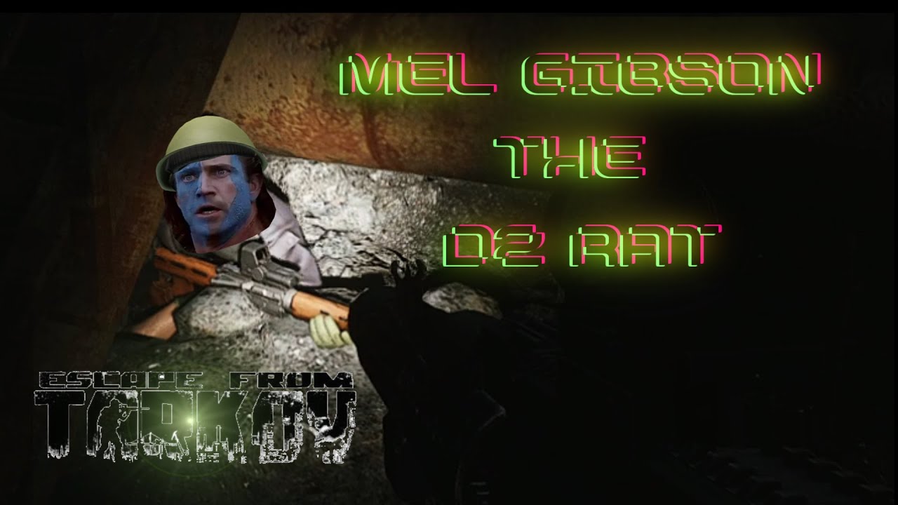 Braveheart the D2 Rat - Escape From Tarkov