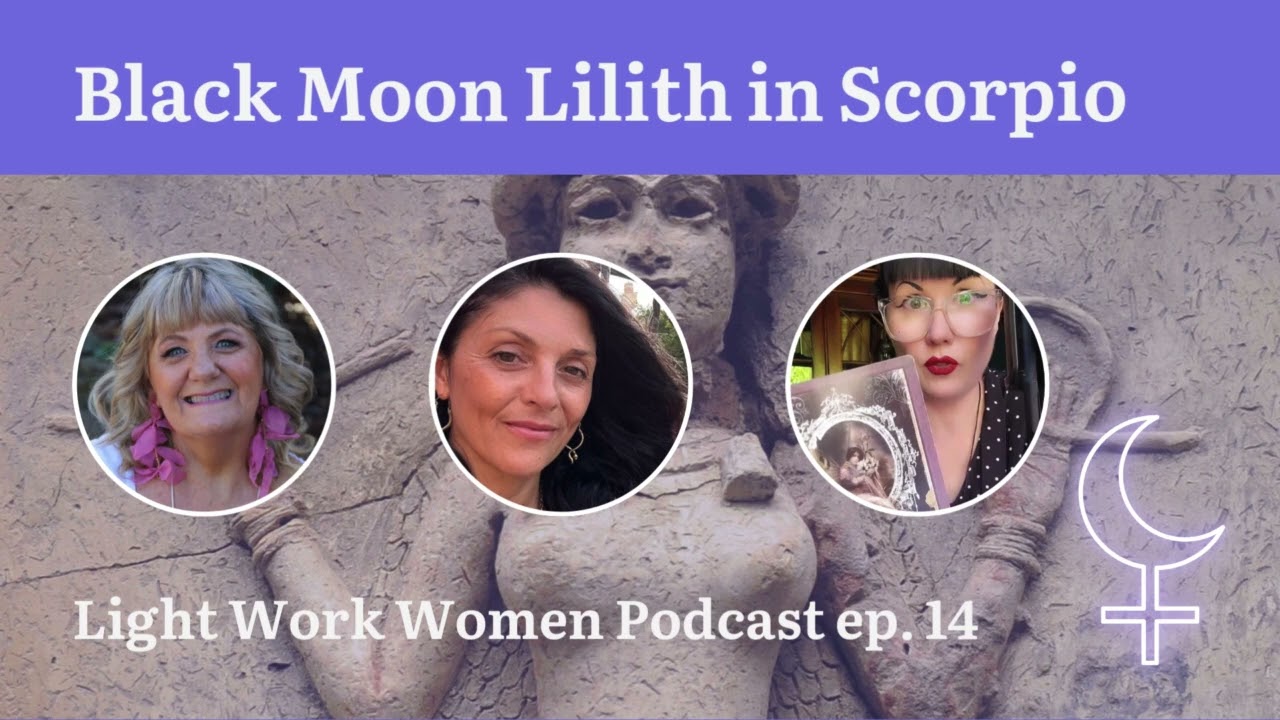 Understanding Black Moon Lilith in Scorpio Better Episode 14 #scorpio