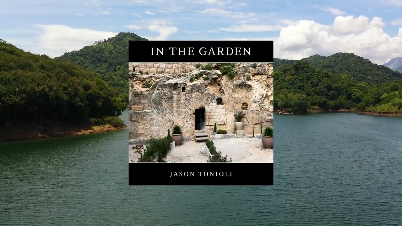 In the Garden - Piano Solo Arranged by Jason Tonioli