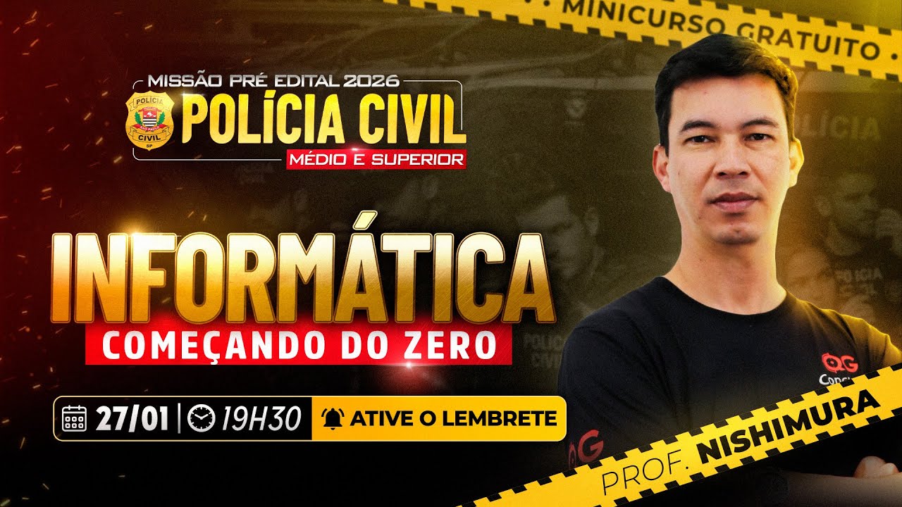 INFORMÁTICA DO ZERO - PROF NISHIMURA | MINICURSO GRATUITO DA POLÍCIA CIVIL