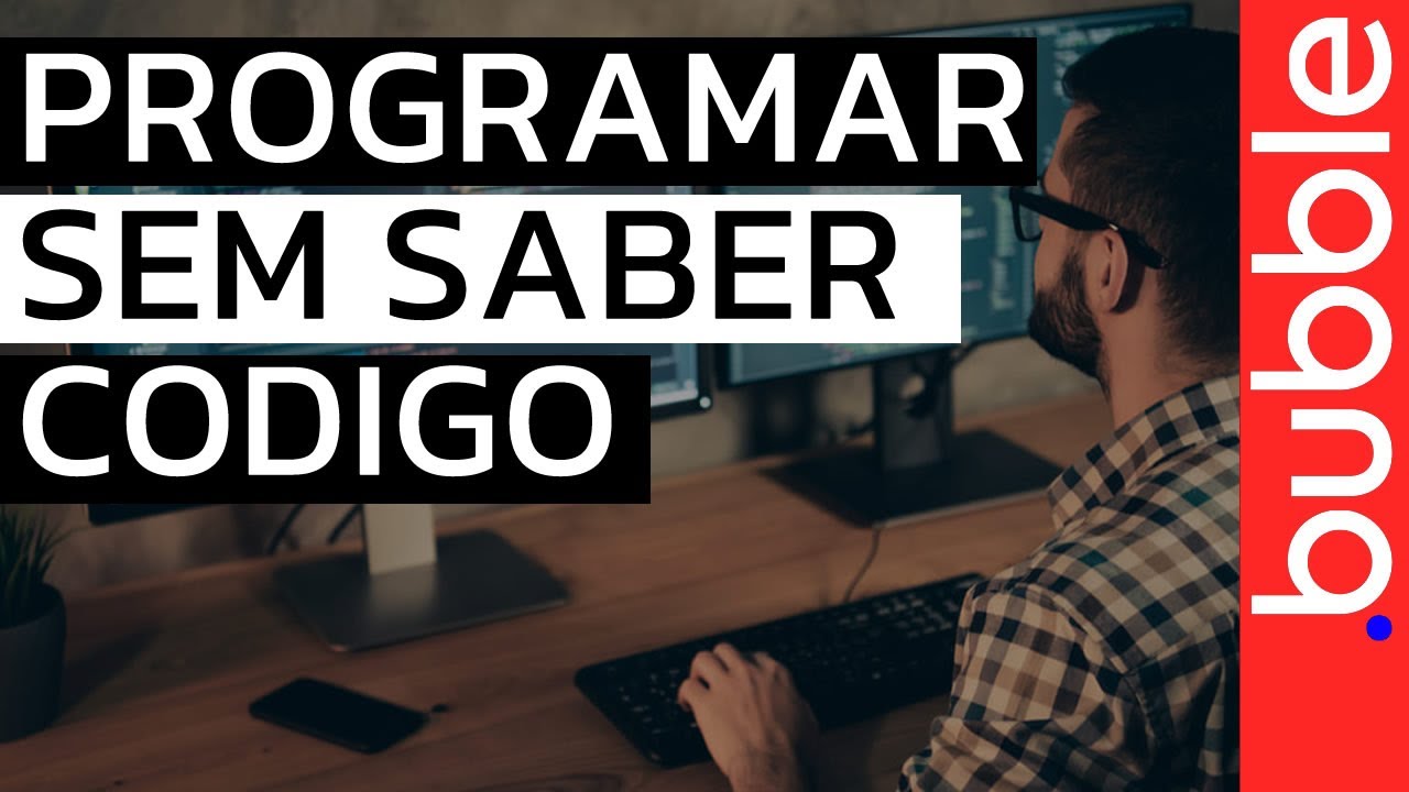 Conhe&ccedil;a o PVbubble e entre no mundo NOCODE