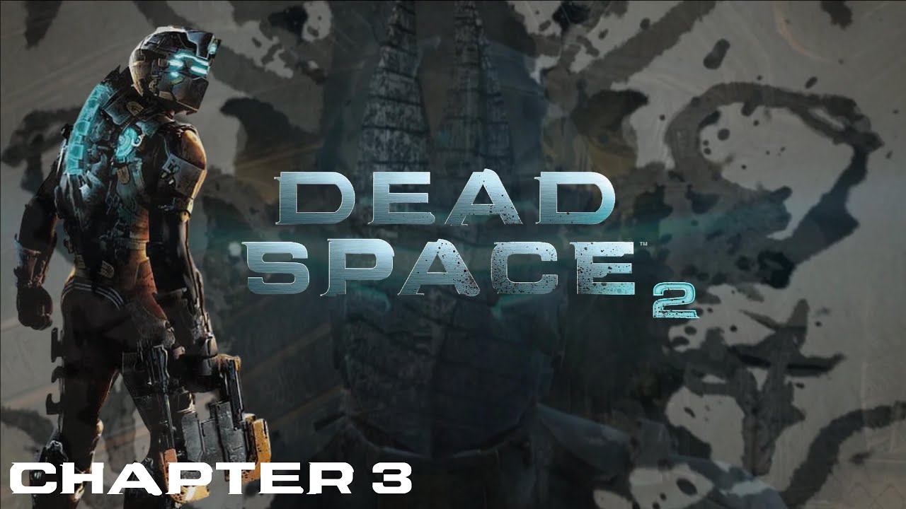 DEAD SPACE 2 | Chapter 3: I'm Back to Walking Again