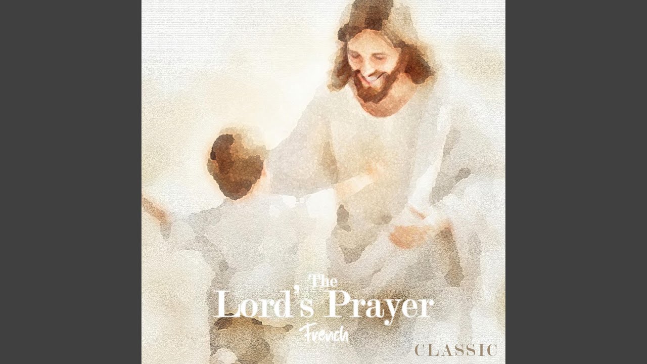 The Lord's Prayer in French (Classic)