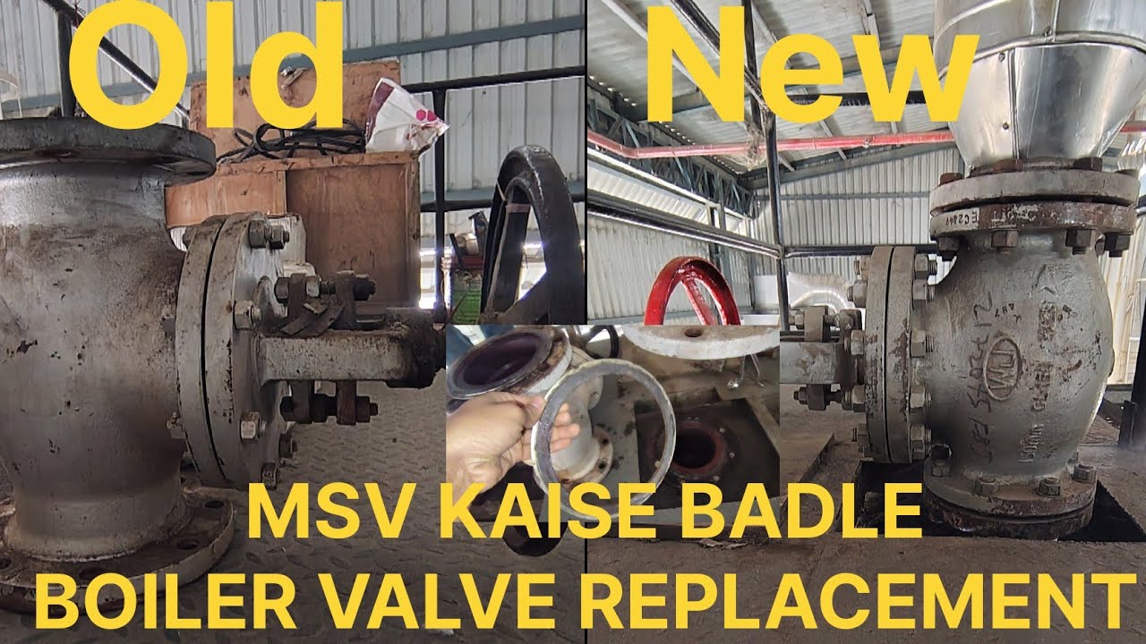 Boiler ka Main Stop Valve (MSV) kaise change karein ( globe valve) Step-by-Step Guide