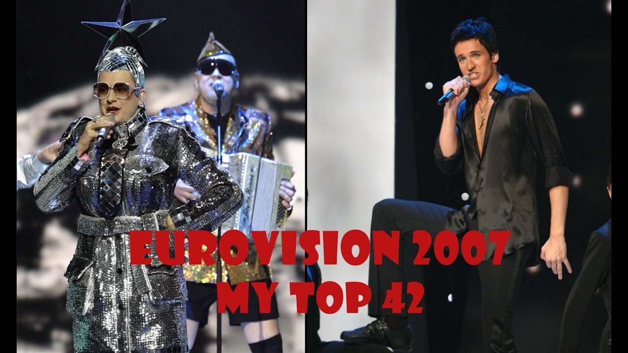 Eurovision 2007 | My Top 42