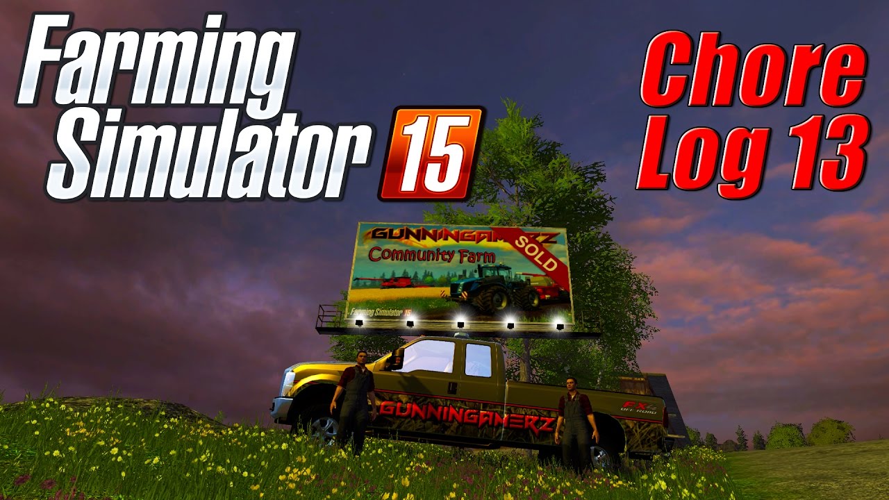 Farming Simulator 15: Chore Log 13 - SOLD!