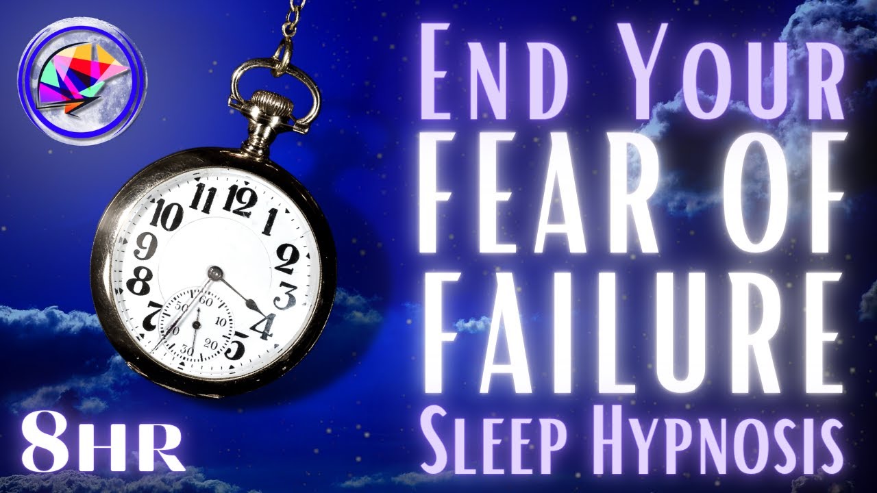 Sleep Hypnosis to Overcome Your Fear Of Failure + Affirmations (8-hrs)