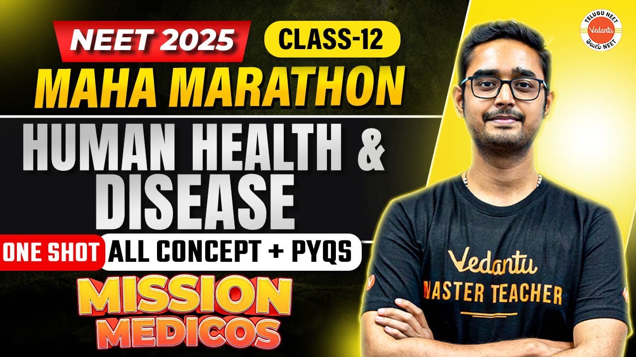 Human Health and Disease in ONE SHOT | Biology Class 12 | All Concept + PYQs | NEET 2025 | Ajay Sir
