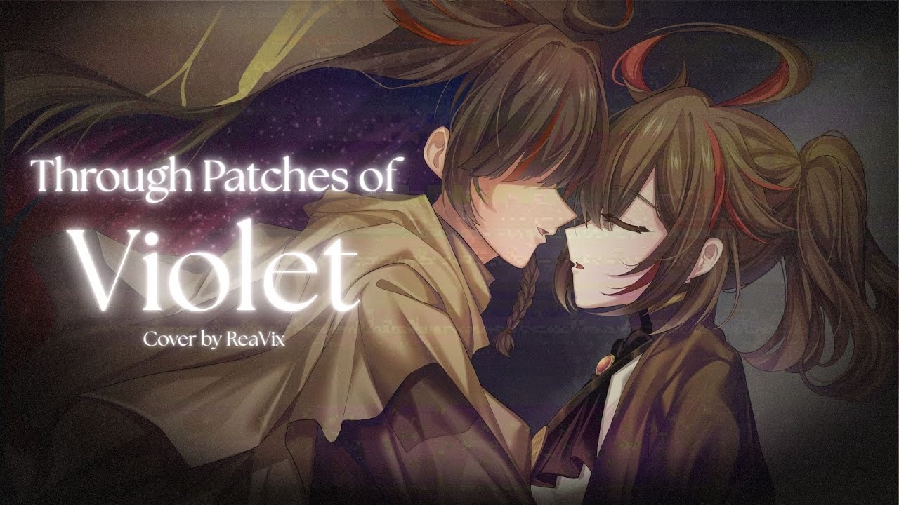 【Cover】Through Patches of Violet - Mili [Limbus Company]【Rea & Vix】