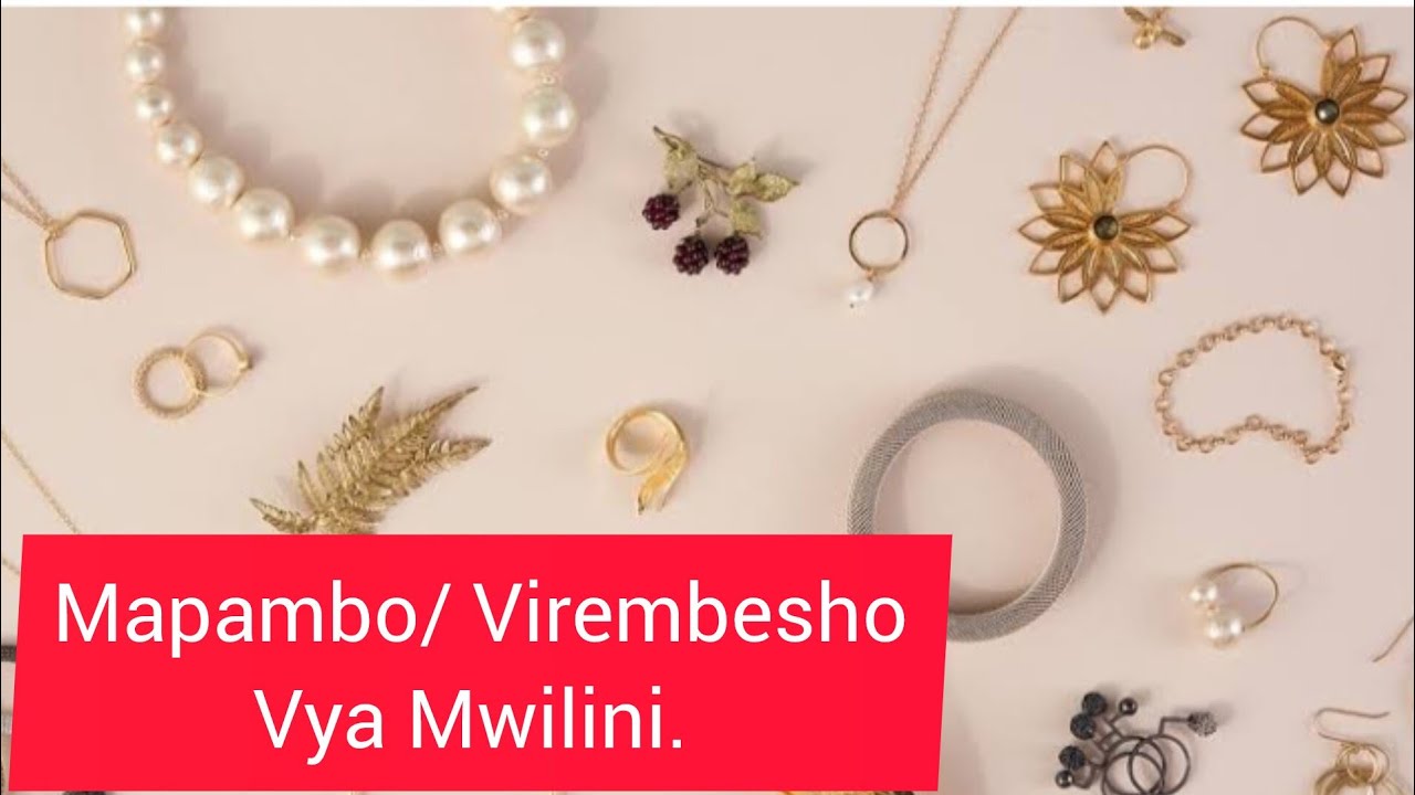MAPAMBO YA MWILINI / VIREMBESHO.