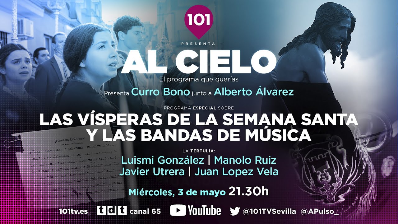 🔴 AL CIELO #22 | 3 mayo | El Debate: Programa especial sobre las Vísperas y Bandas de Música