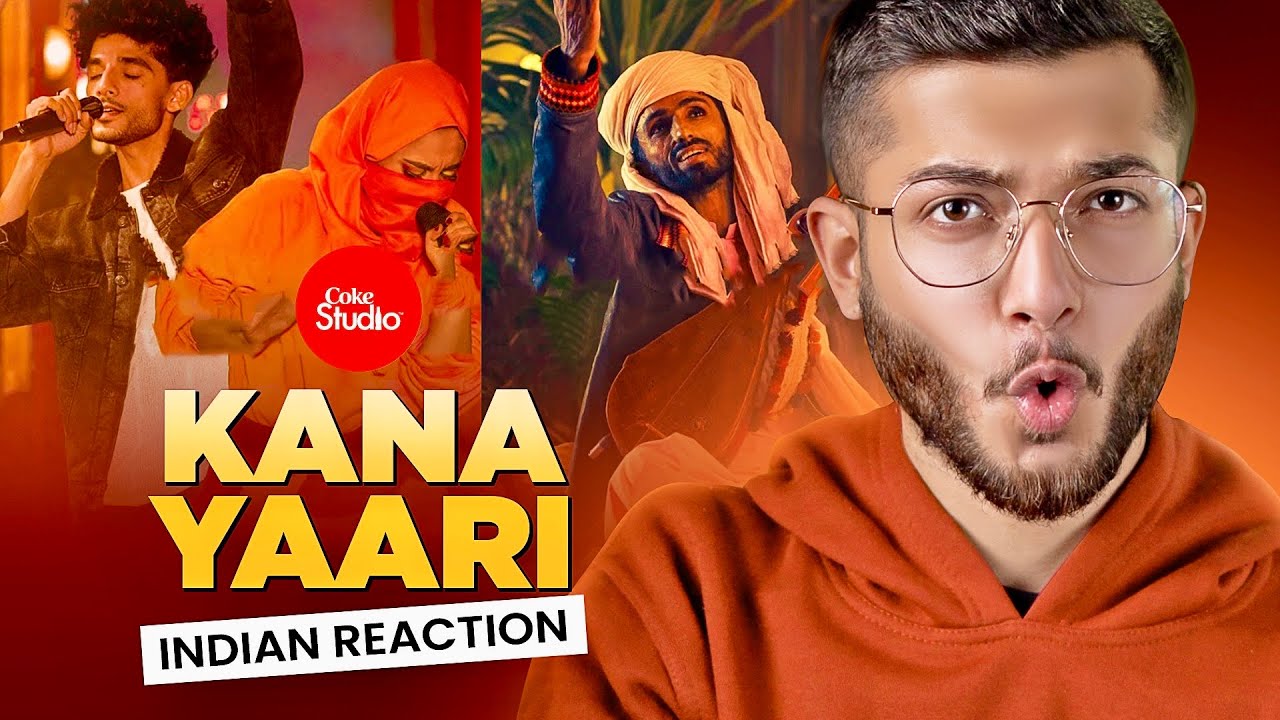 Vasudev Reviews Kana Yaari | Coke Studio Pakistan | Indian Reaction