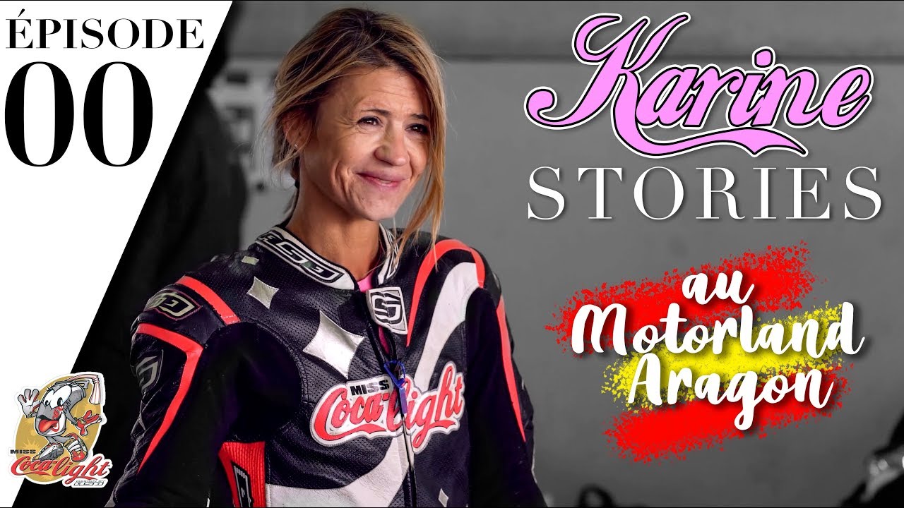 Karine Stories - Episode 00 : au Motorland Aragon