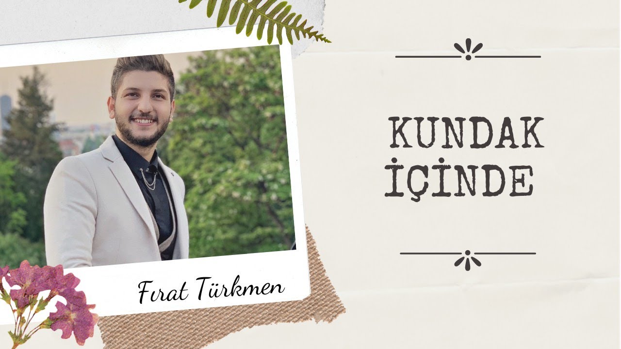 Kundak İçinde & Fırat Türkmen