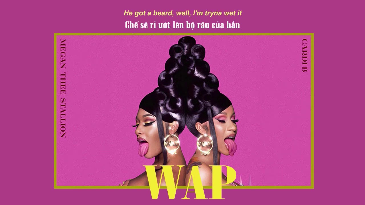 Vietsub | WAP - Cardi B ft. Megan Thee Stallion | Lyrics Video (E)