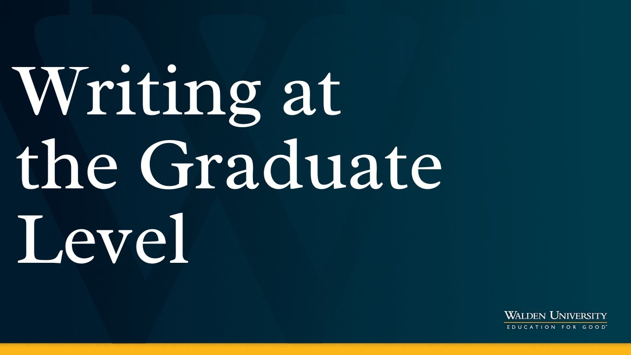 Writing at the Graduate Level