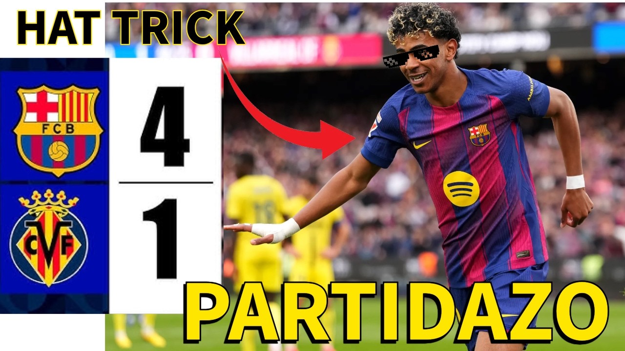 LAMINE YAMAL Y PEDRI ESTELARES , BARCELONA 4 - 1 VILLAREAL  OPINION