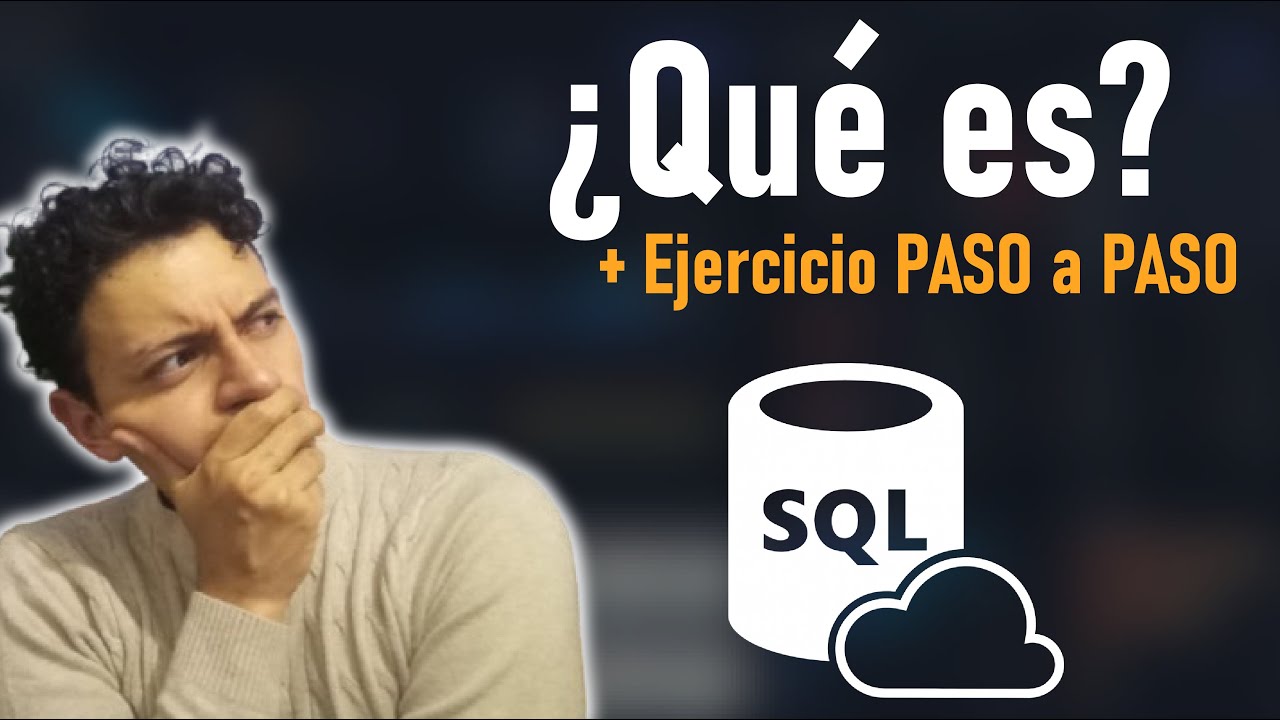 ¿Qué es SQL? Cómo aprenderlo desde cero + Ejercicio explicado PASO a PASO