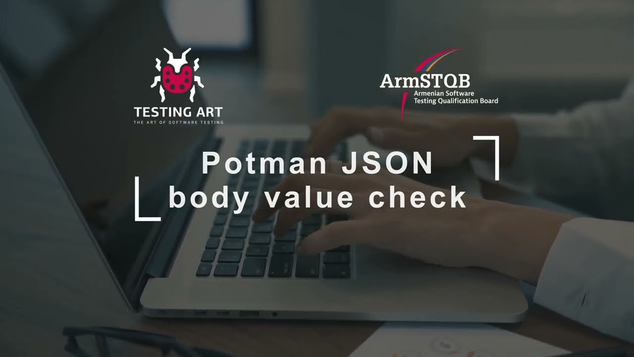 10. Validating JSON Response with Postman Snippets
