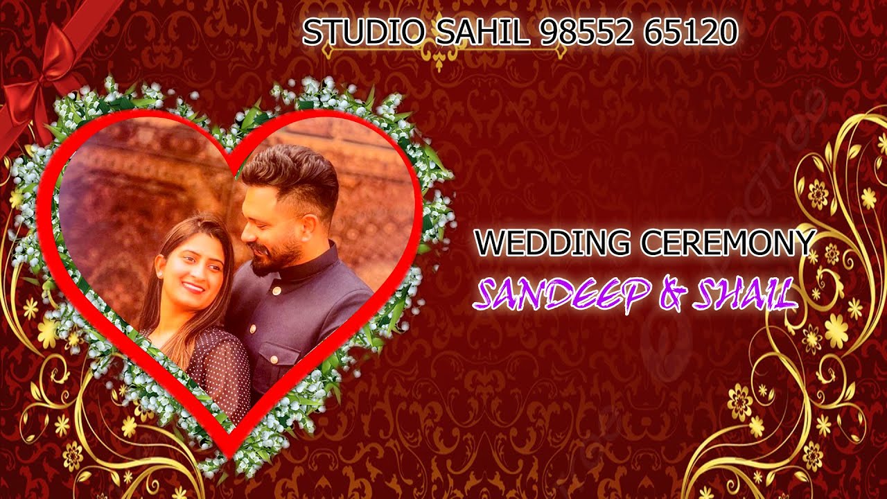 STUDIO SAHIL 98552 65120  || WEDDING CEREMONY // SANDEEP & SHAIL // @pb18livetv77