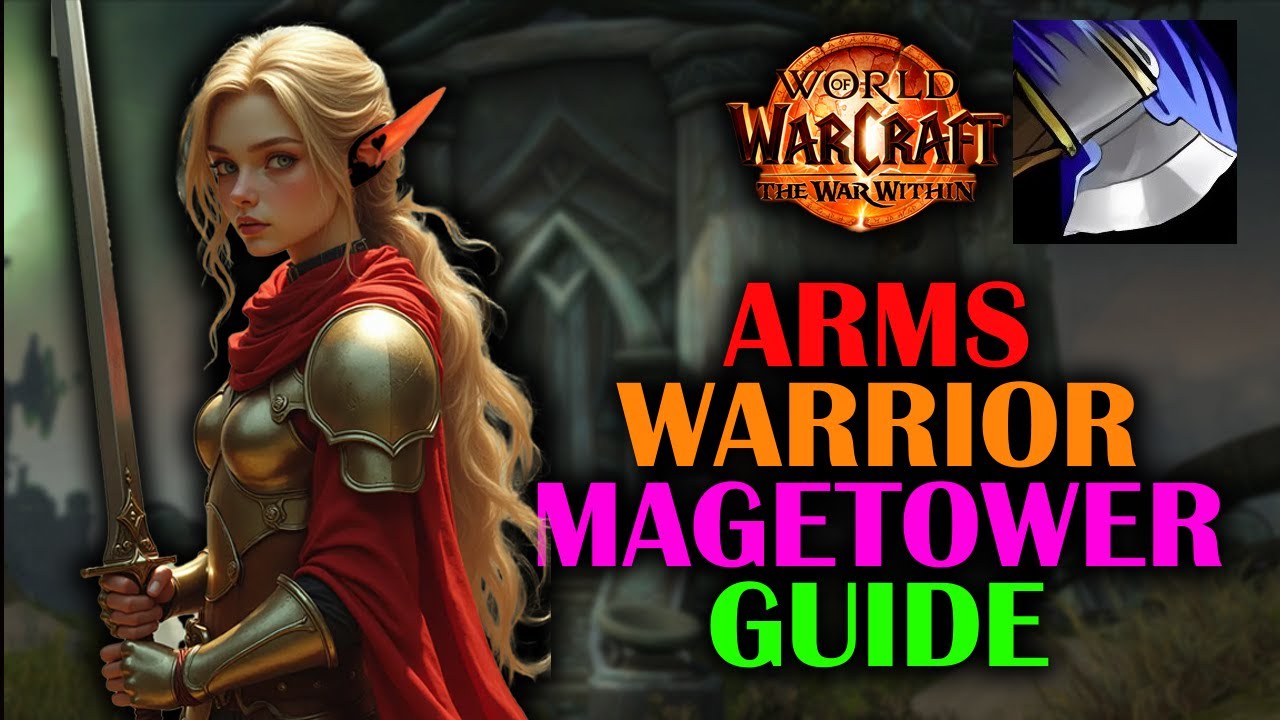 How to Do the Arms Warrior Magetower Challenge | Guide | The War Within 11.2.0