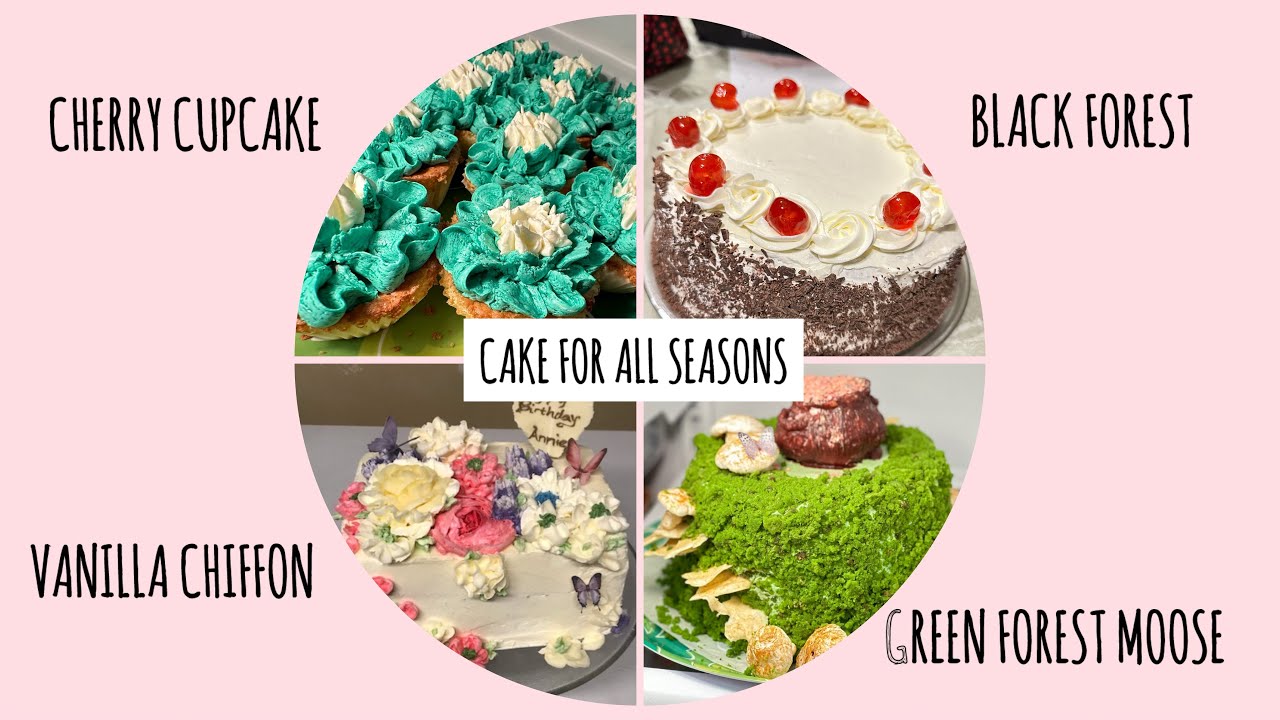 Cake for all Seasons | Homemade | Black Forest | Green Forest Moose | Vanilla Chiffon | Cherry