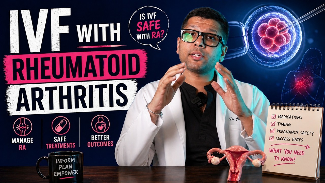 Fertility Masterclass 101- IVF with Rheumatoid Arthritis