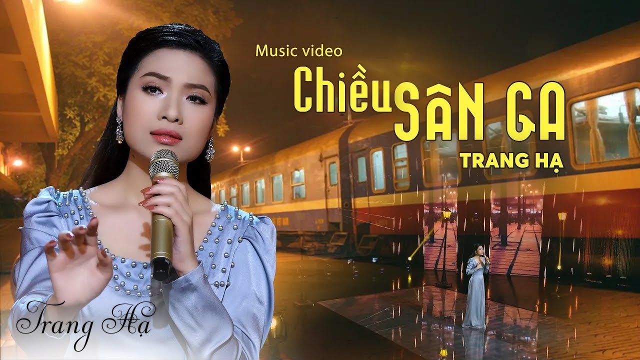 Chiều Sân Ga - Trang Hạ | Official MV