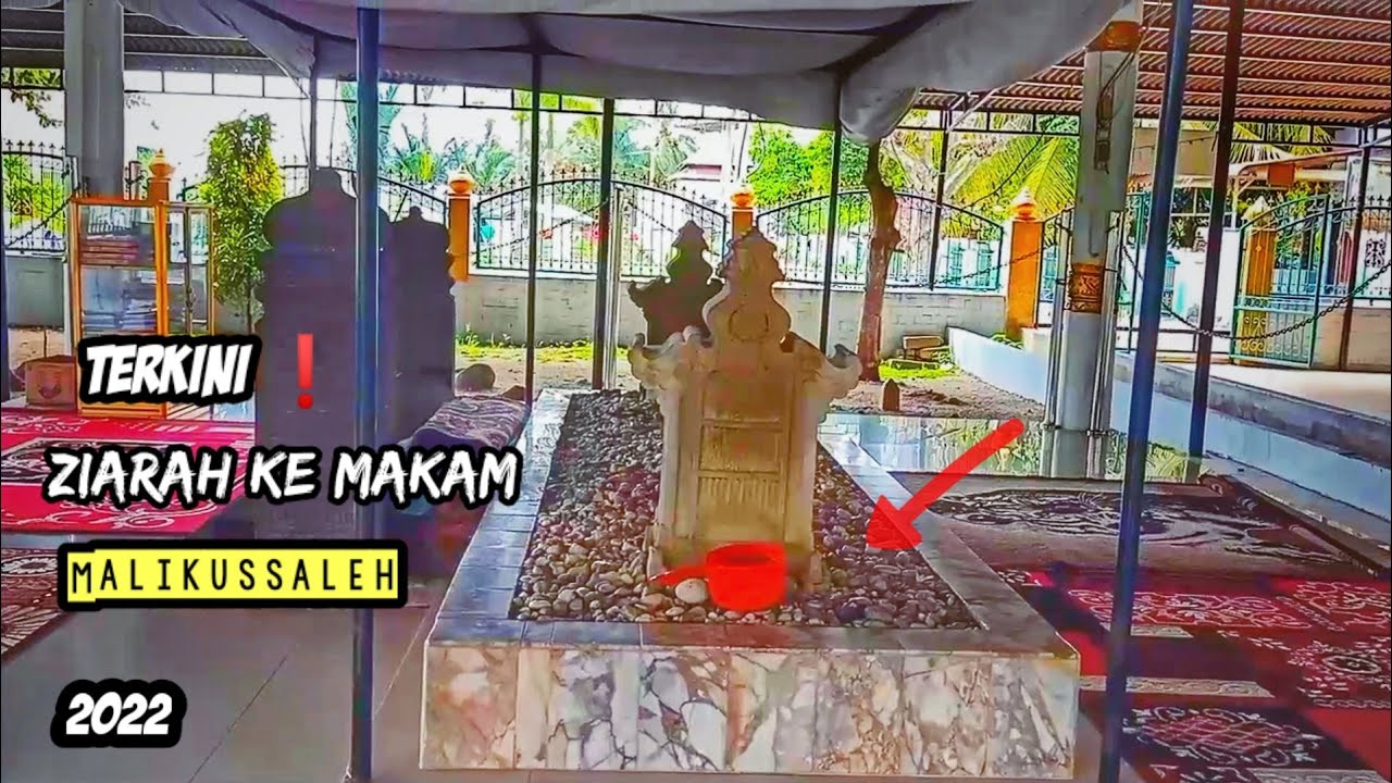 Terkini Kondisi Makam Sultan Malikussaleh 2022 | Aceh Utara