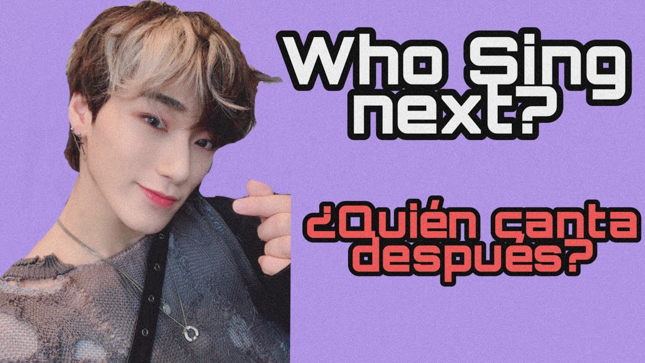 [KPOP GAME] Who sing next?
