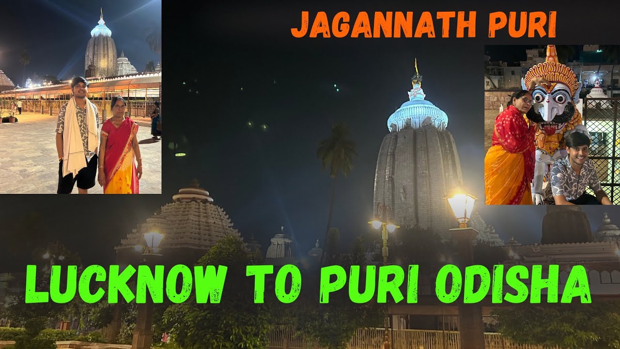 Lucknow to Jagannath Puri Yatra🚩🚩
