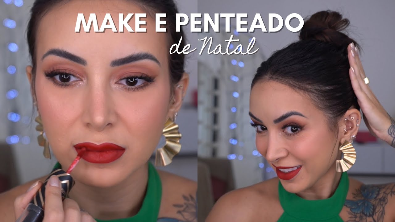 MAQUIAGEM E PENTEADO FÁCEIS PARA O NATAL