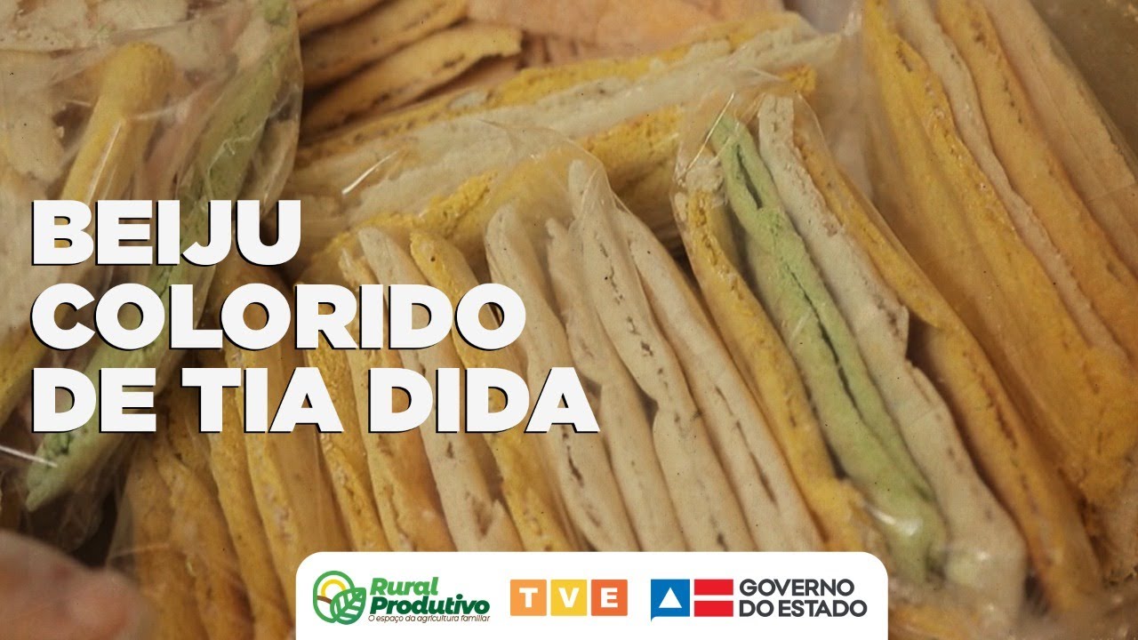 BEIJU NUTRITIVO E COLORIDO DE TIA DIDA | RURAL PRODUTIVO