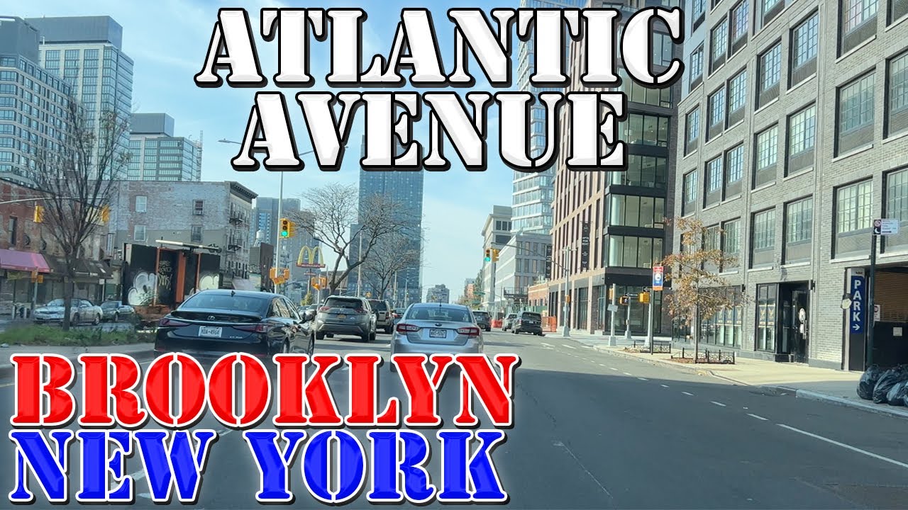 Atlantic Avenue - Brooklyn - New York - 4K Street Drive