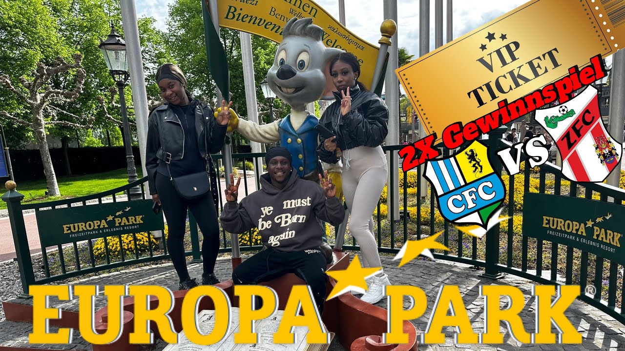 EUROPA PARK VLOG | CFC vs ZFC VIP TICKET GEWINNSPIEL🎟️🔥🤙