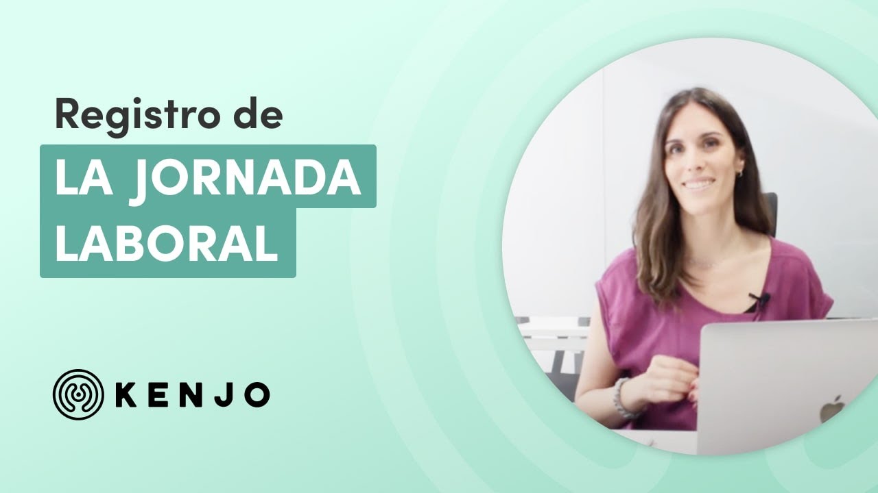 🇪🇸 Registro de la jornada laboral - ¿Cómo funciona?