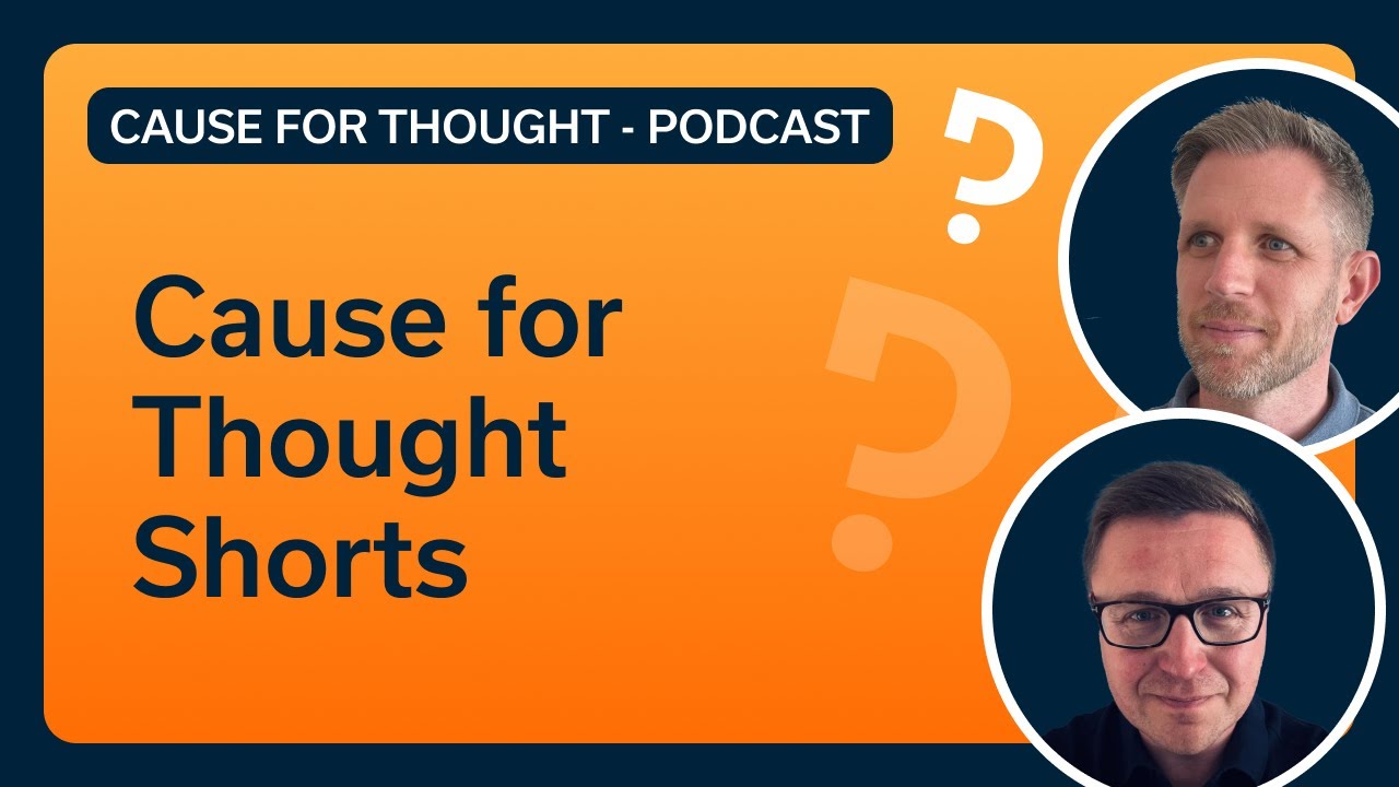 Cause for Thought Shorts - Episode One