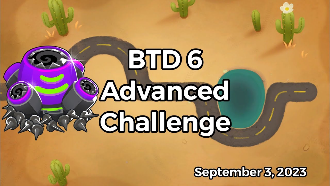 Bloons TD 6 - Advanced Challenge: Try This Please - September 3, 2023
