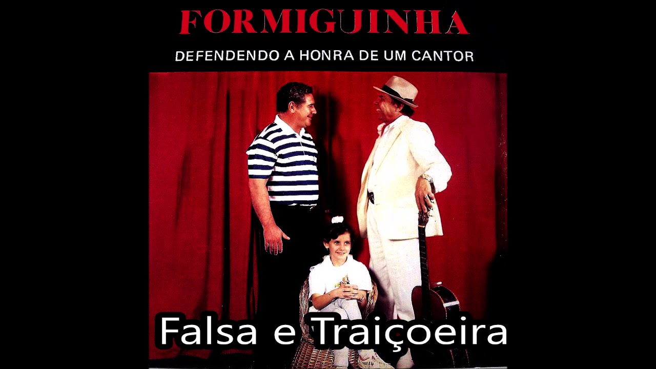 Formiguinha - Falsa e Traiçoeira