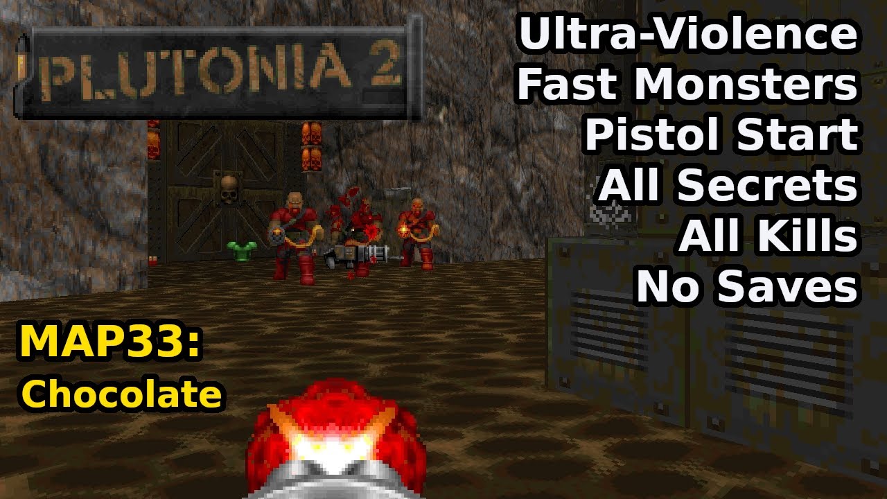 Plutonia 2 - MAP33: Chocolate (Fast Ultra-Violence 100%)