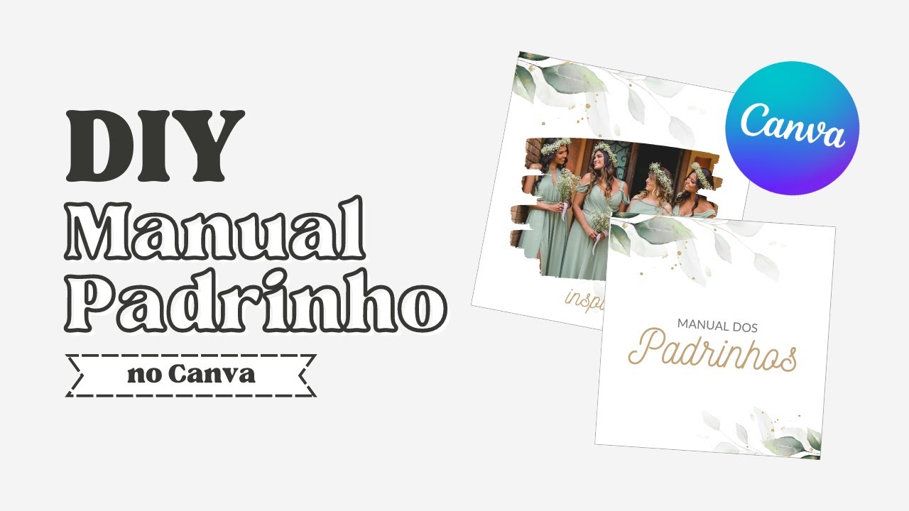 COMO FAZER MANUAL DOS PADRINHOS NO CANVA | DIY