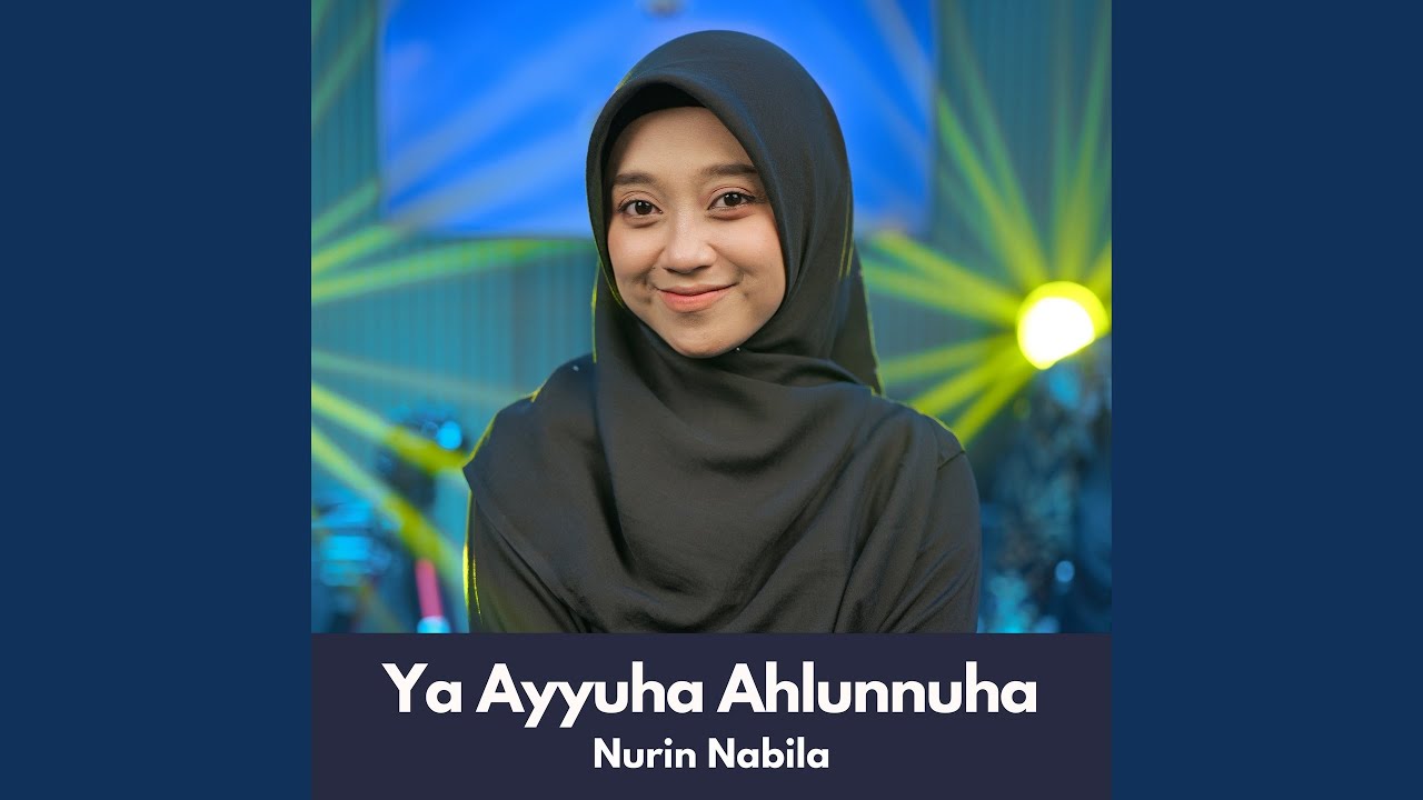 Ya Ayyuha Ahlunnuha