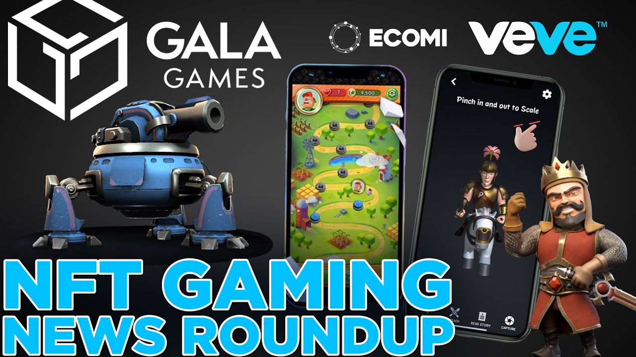 Gala Games is Free-To-Play & Ecomi Enters Play&Earn | NFT Gaming News