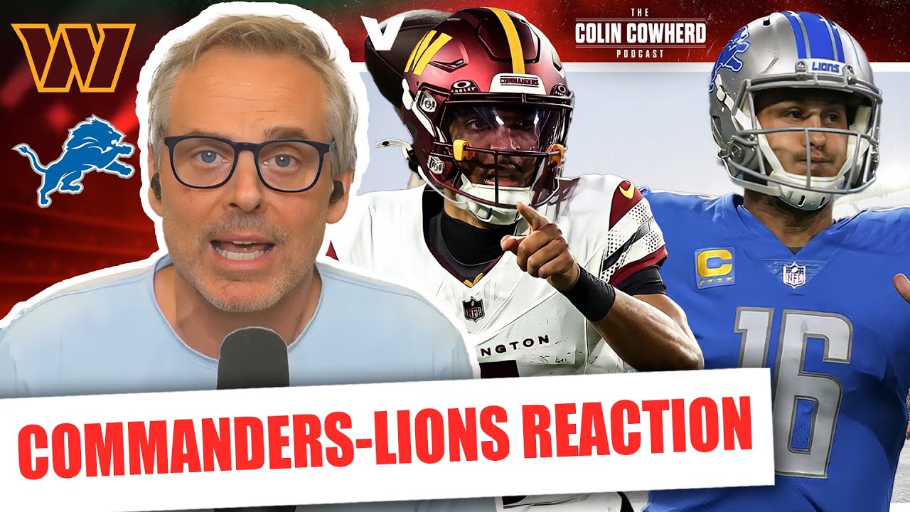 Commanders-Lions Reaction: Jayden Daniels "best rookie ever,” Goff struggles | Colin Cowherd NFL